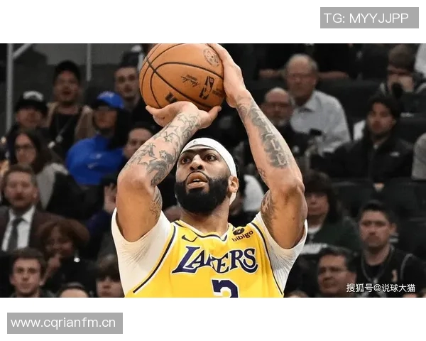 浓眉称赞里夫斯表现出色球迷高喊MVP展现支持与期待